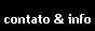 contato & info